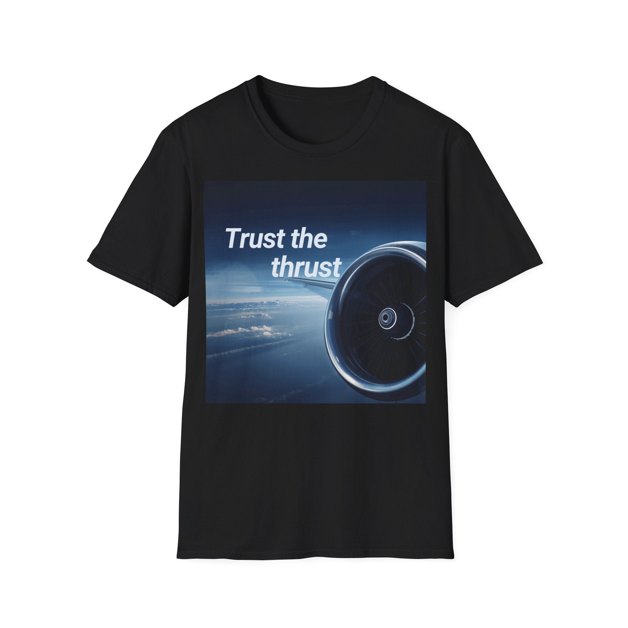 T-shirt Trust the thrust BRAVO