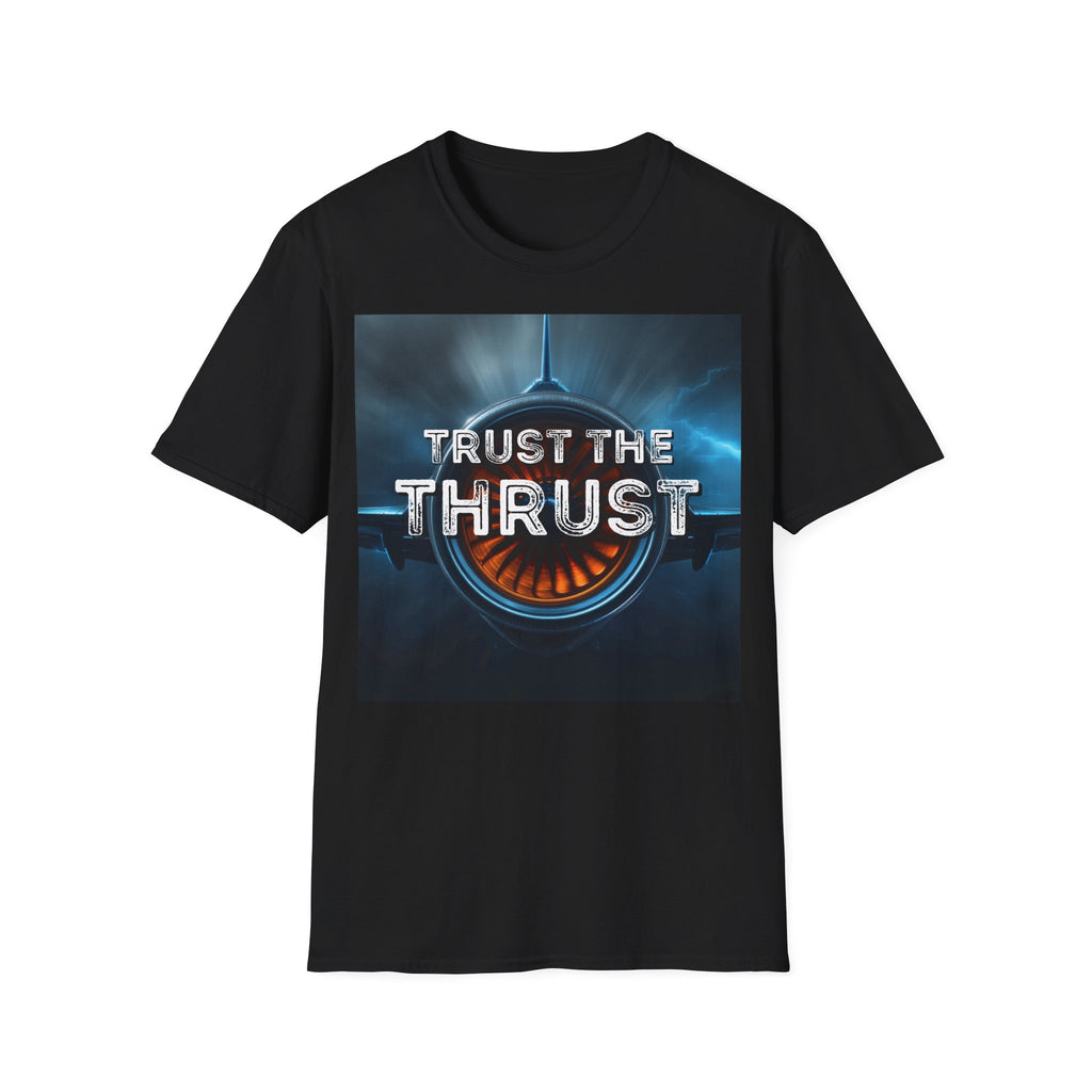 T-shirt Trust the thrust ALPHA