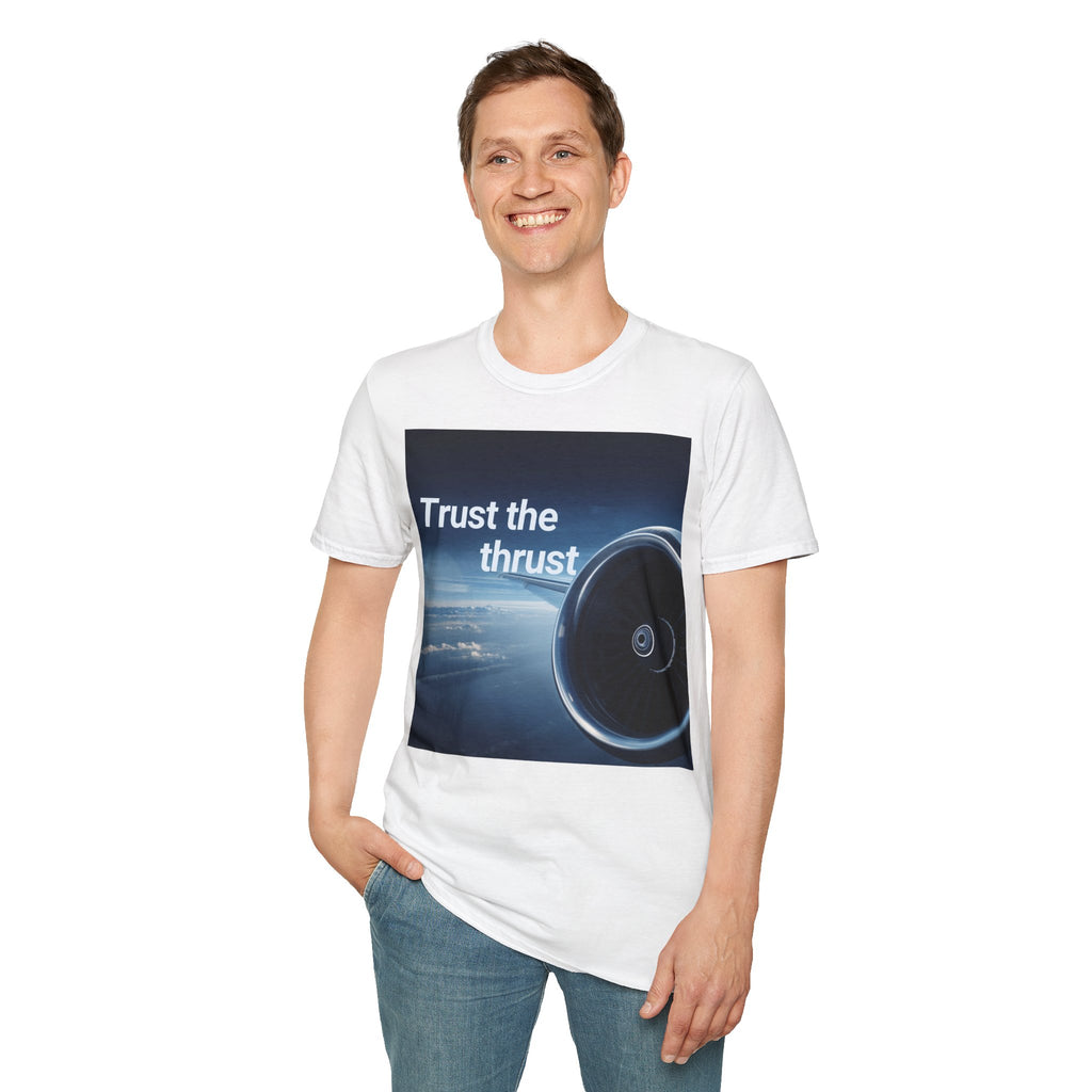 T-shirt Trust the thrust BRAVO