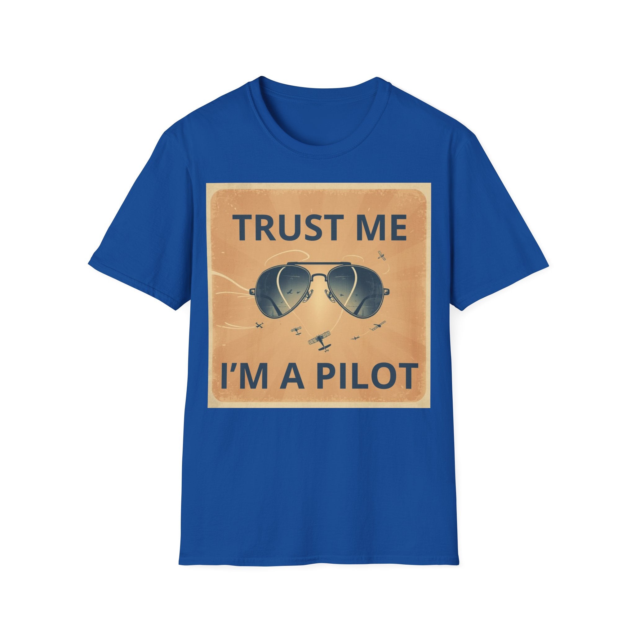 T-shirt Trust me, I'm a pilot BRAVO