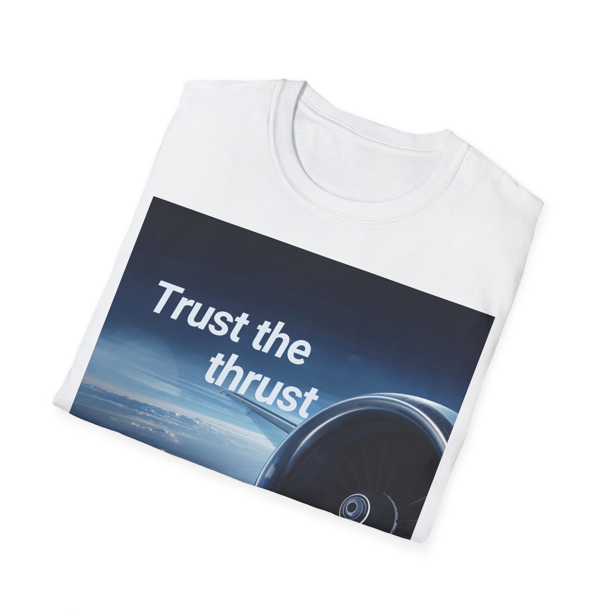 T-shirt Trust the thrust BRAVO
